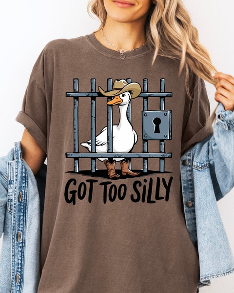 Got Too Silly Tee