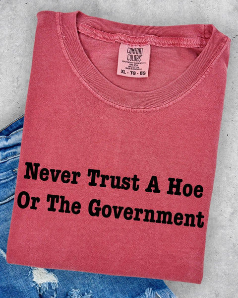 Never Trust A Hoe TSHIRT