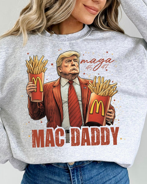 Maga Mac Daddy Sweatshirt