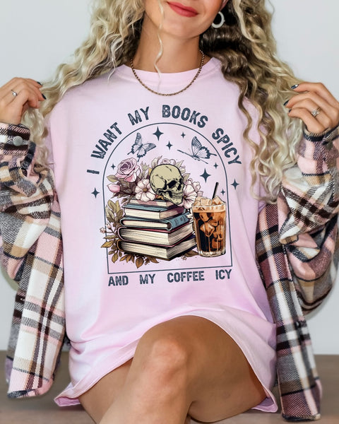 I Want My Books Spicy Floral Tshirt