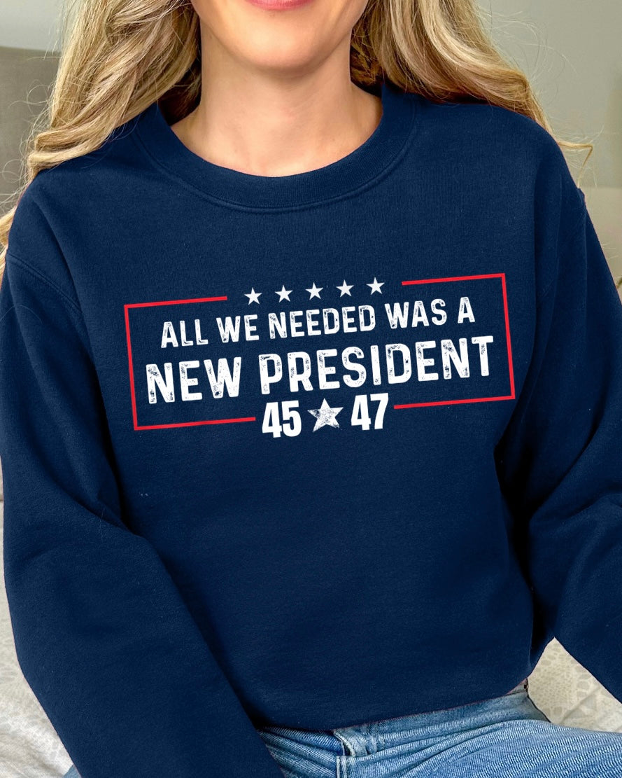 All We Needed Sweatshirt