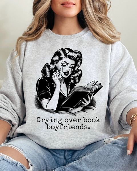 Crying Over Book Boyfriends Sweatshirt