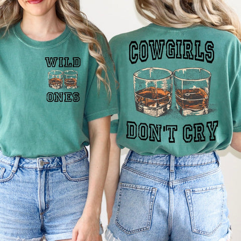 Cowgirls Dont Cry TSHIRT