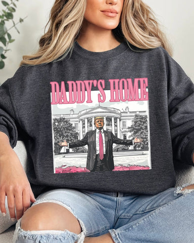 Daddys Home Sweatshirt