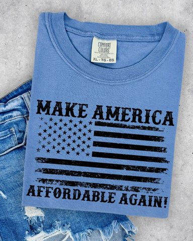 Make America Affordable Tshirt