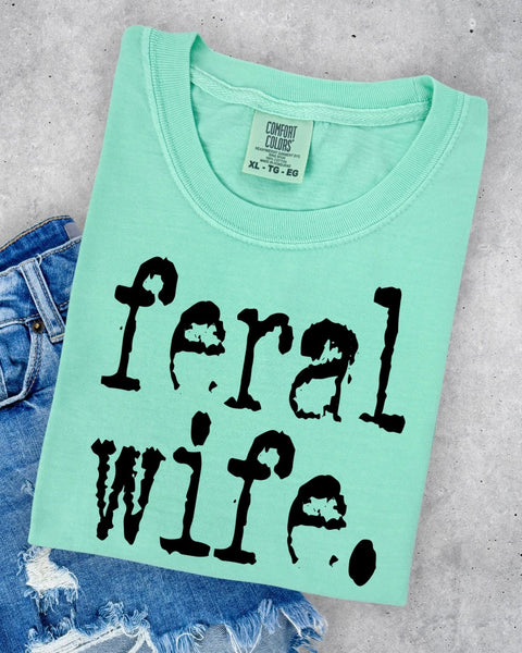 Feral Wife Tshirt