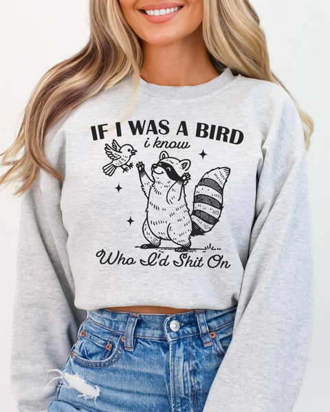 If I Was a Bird Sweatshirt