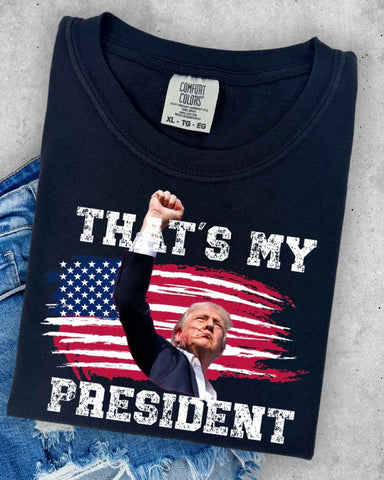 Thsts My President Tshirt