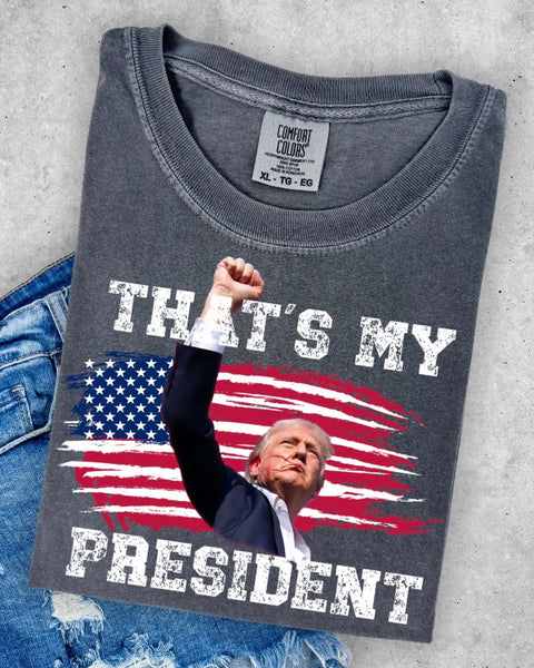 Thsts My President Tshirt