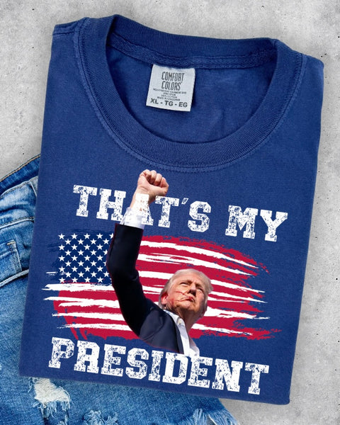 Thsts My President Tshirt